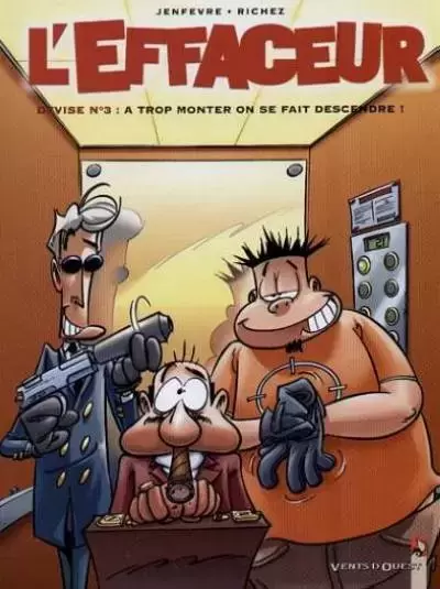 L\'effaceur - Devise n°3 : à trop monter on se fait descendre !