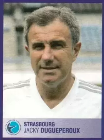 Foot 2006 - Championnat de France de L1 et L2 - 30 Ans - Jacky Dugueperoux - Strasbourg