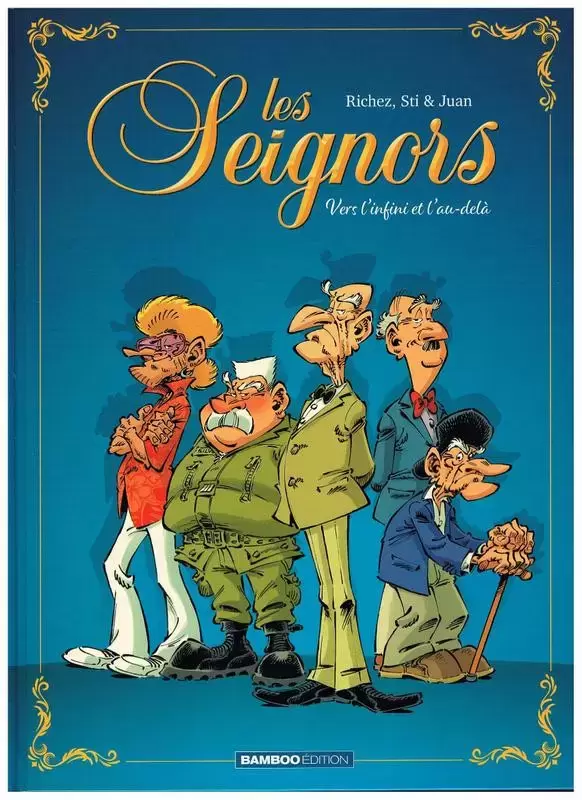 Les seignors - Vers l\'infini et l\'au-delà