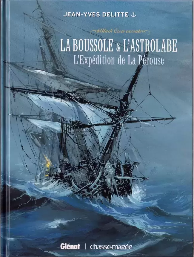 Black Crow - Black Crow raconte La Boussole & L\'Astrolabe - L\'Expédition de La Pérouse