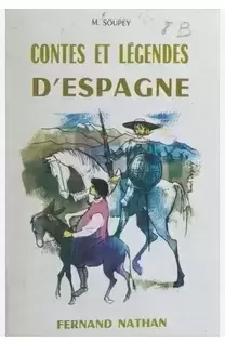 M. Soupey - Contes et légendes d\'Espagne
