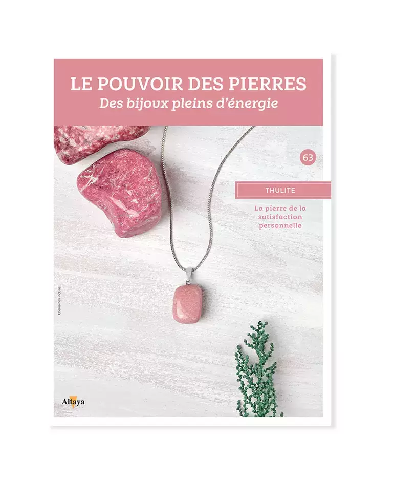 Le pouvoir des pierres - Thulite