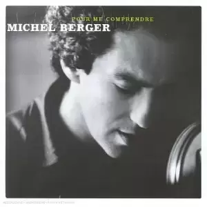 Michel Berger - Pour me comprendre