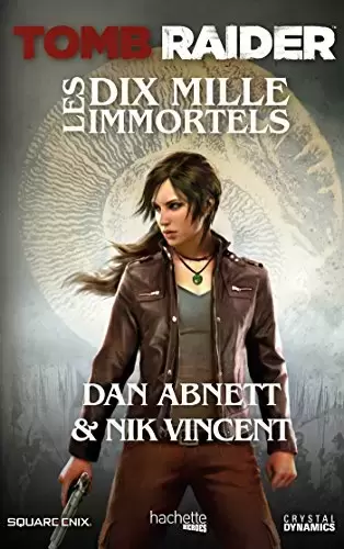 Livres pour enfants - Tomb Raider - Les Dix Mille Immortels