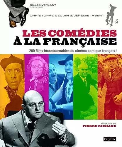Beaux livres Cinéma / Séries TV - Comédies à la française. 250 films incontournables du cinéma comique français