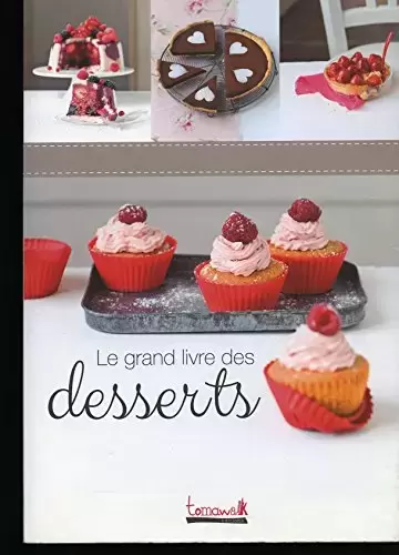 Le Grand livre des desserts