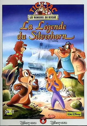 Disney Club - Tic et Tac, les Rangers du Risque - La Légende du Silverhorn