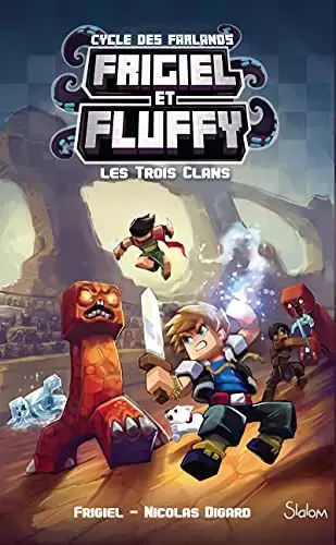 Frigiel et Fluffy - Le Cycle des Farlands Tome 1 - Les Trois Clans