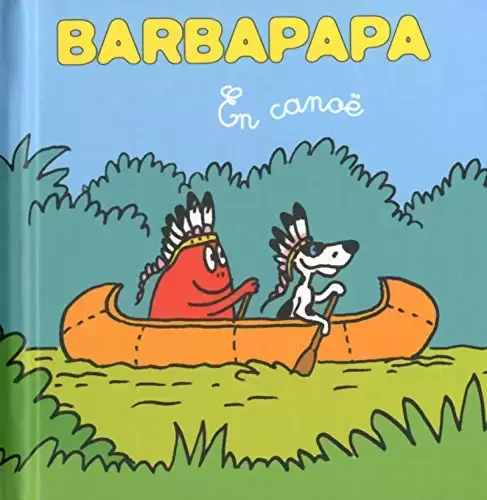 Barbapapa - Les petites histoires de Barbouille -En canoë