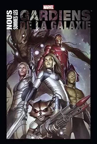 Nous sommes les Gardiens de la Galaxie - Nous sommes les Gardiens de la Galaxie