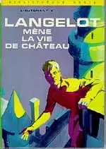 Langelot - Langelot mène la vie de château