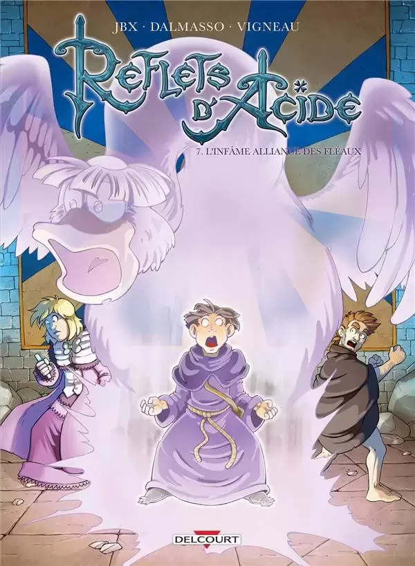Reflets d\'Acide - L\'infâme alliance des fléaux