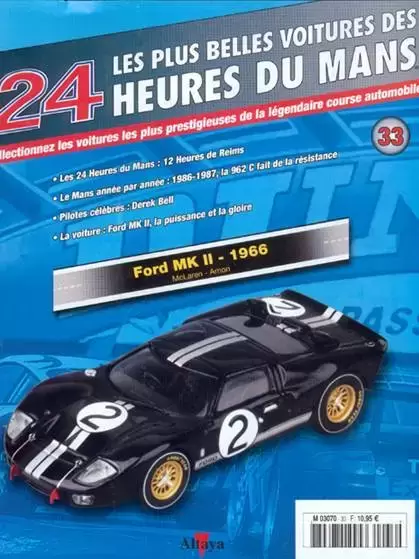 Altaya - Les plus belles voitures des 24 heures du Mans - Ford MK II - 1966