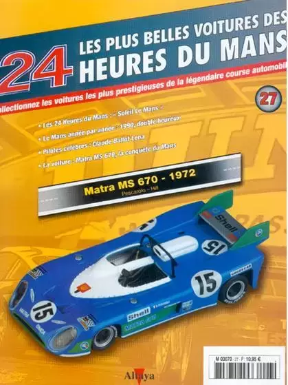 Altaya - Les plus belles voitures des 24 heures du Mans - Matra MS 670 - 1972