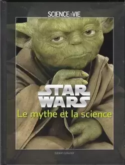 Science & Vie Junior - Star wars : Le  mythe et la science