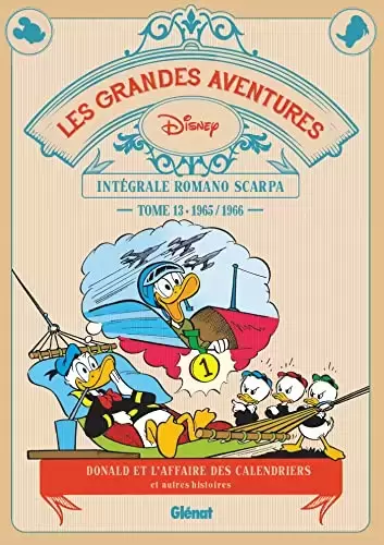 Les Grandes aventures de Romano Scarpa - Donald et l\'affaire des calendriers et autres histoires (1965/1966)