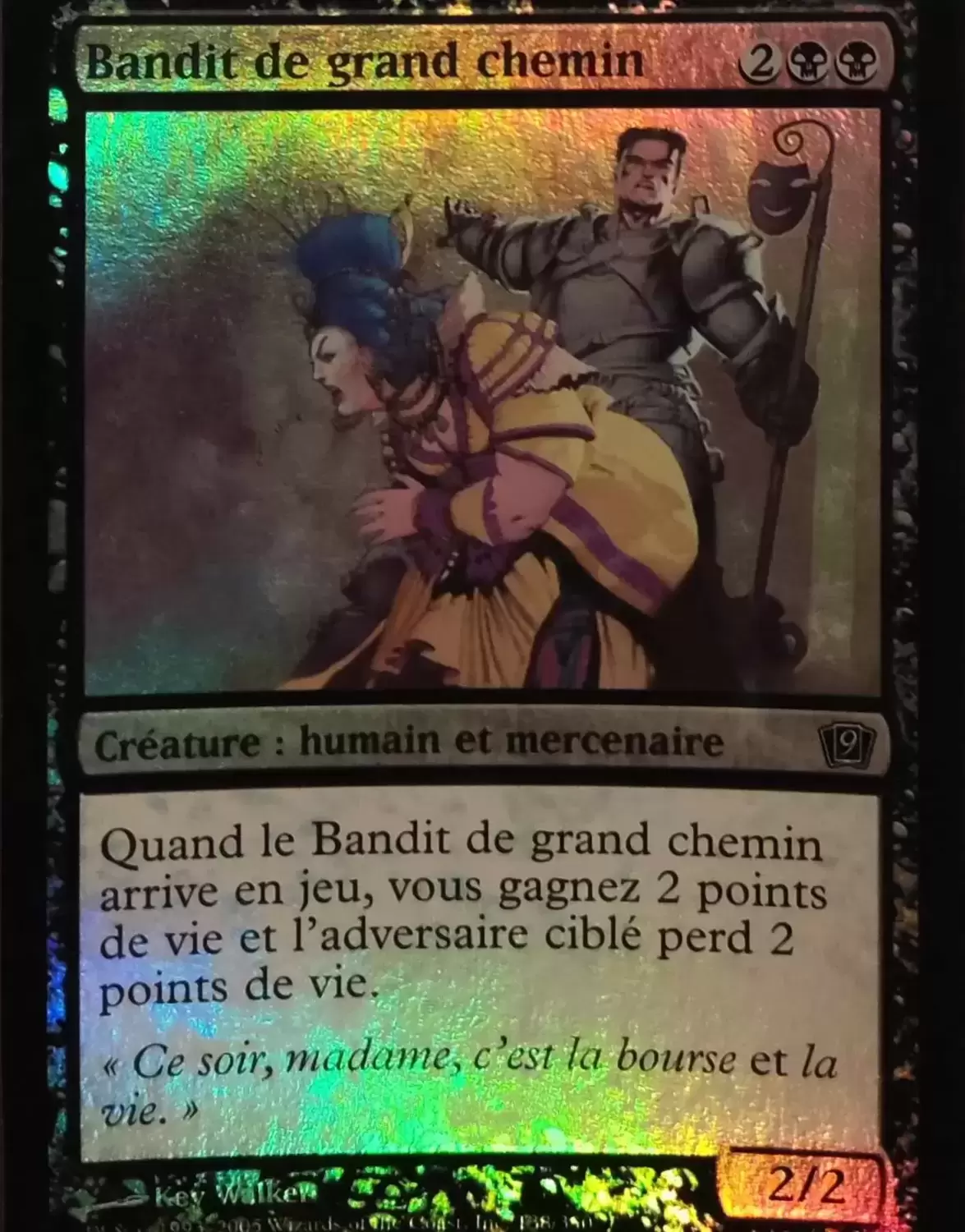 9eme Edition - Bandit de grand chemin Foil