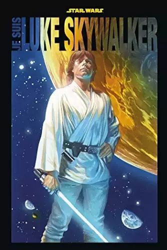 Star Wars - Je suis Luke Skywalker - Je suis Luke Skywalker