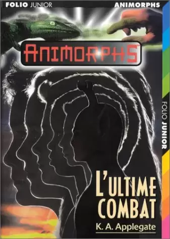 Animorphs - L\'Ultime Combat