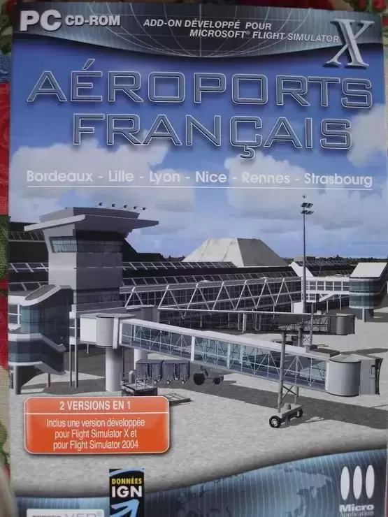 Jeux PC - Flight Simulator - Aéroports Français (Bordeaux, Lille, Lyon, Nice, Rennes, Strasbourgs)