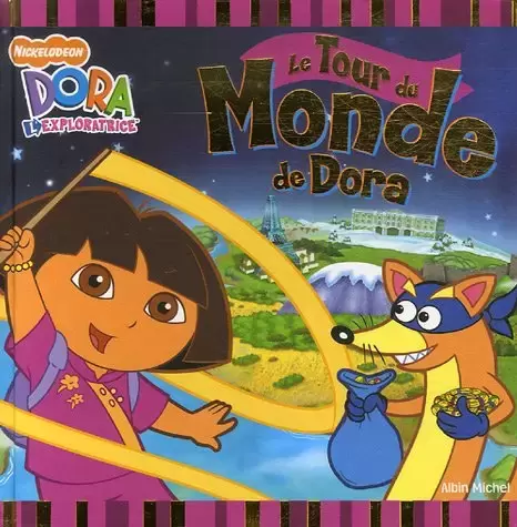 Dora L\'exploratrice - Le Tour du Monde de Dora