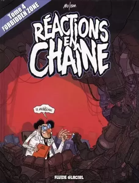 Forbidden Zone - Réactions en chaîne