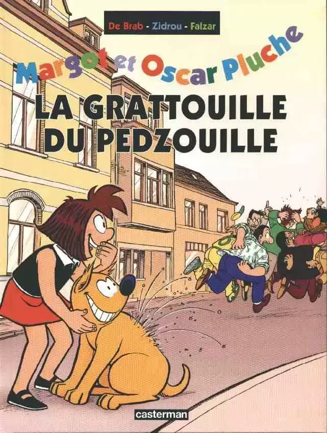 Margot et Oscar Pluche - La gratouille du Pedzouille