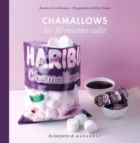 Livres de Cuisine - Chamallows, Les 30 recettes culte