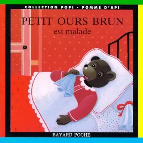 Petit Ours Brun - Petit Ours Brun est malade