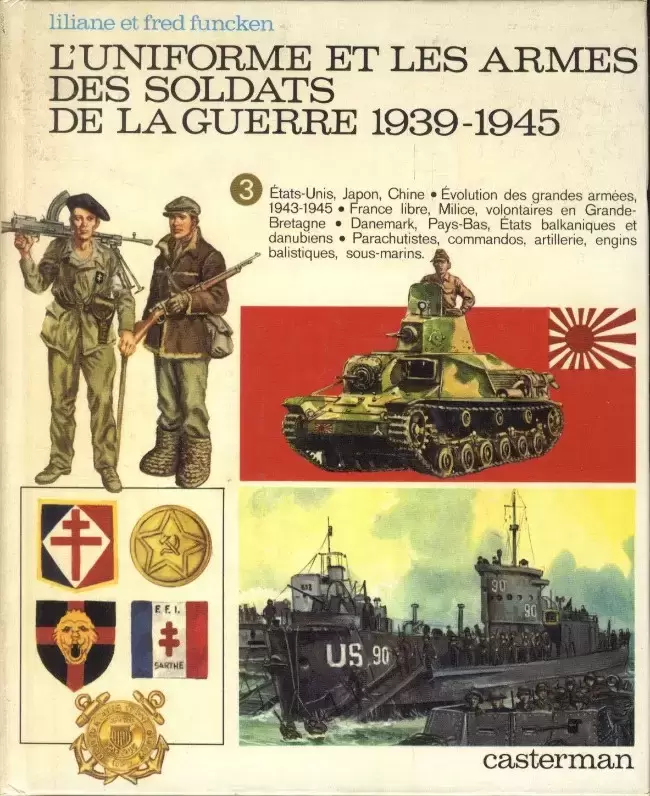 Funcken - L\'uniforme et les armes des soldats de la guerre 1939-1945 (3)