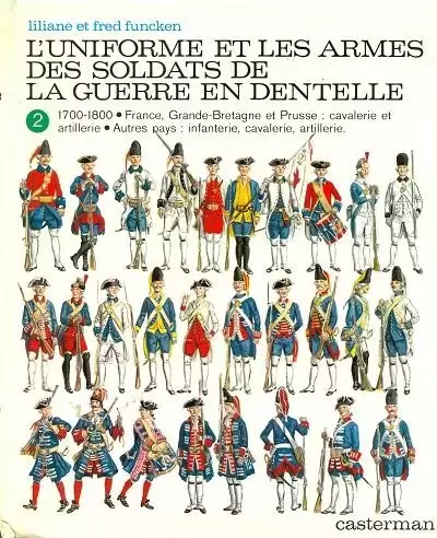Funcken - L\'uniforme et les armes des soldats de la guerre en dentelle (2)