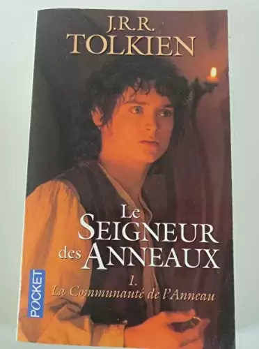 J.R.R. Tolkien - Le Seigneur des Anneaux, tome 1 : La Communauté de l\'Anneau