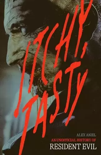 Beaux Livres Manga/Jeux Vidéos - Itchy, Tasty: An Unofficial History of Resident Evil