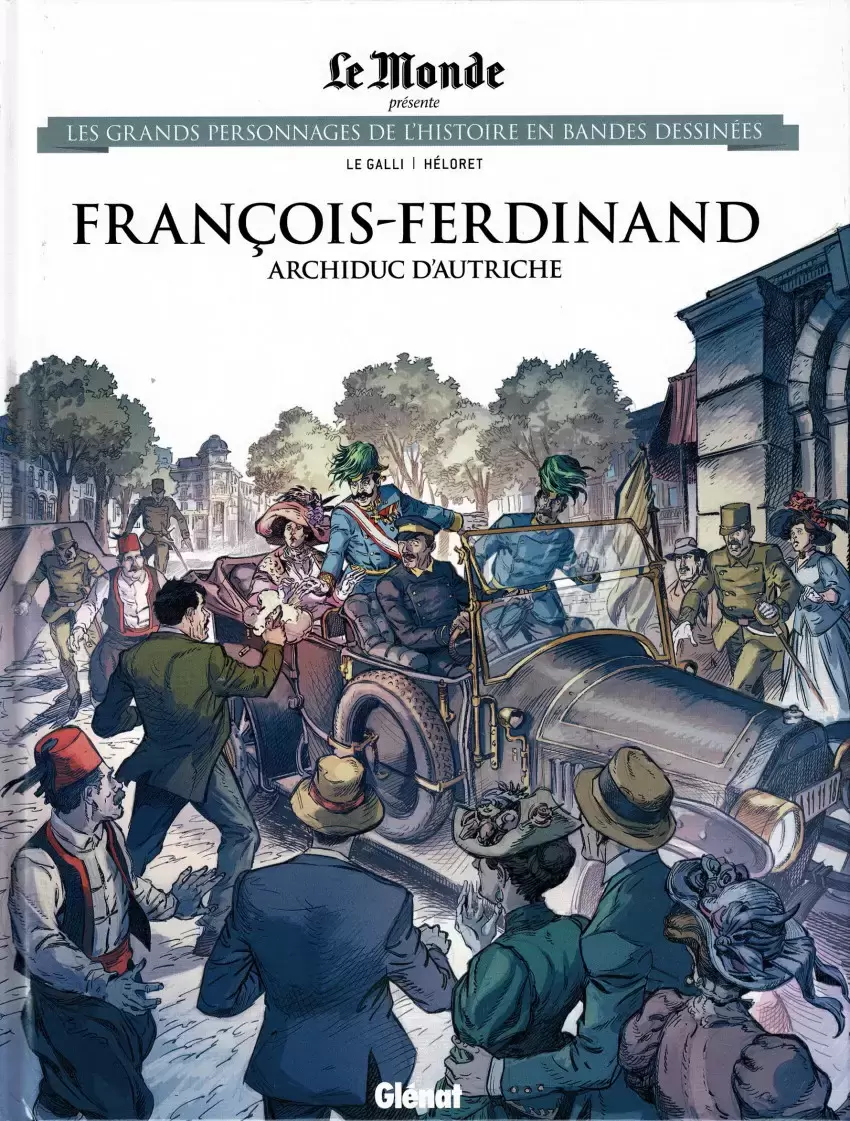 Les grands Personnages de l\'Histoire en bandes dessinées - François-Ferdinand - Archiduc d\'Autriche