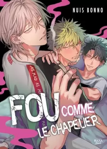 Fou comme le chapelier - Fou comme le chapelier