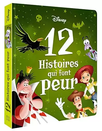 Disney - Histoires pour le soir et pour la semaine - 12 Histoires qui font peur