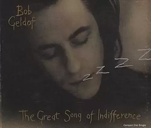 Bob Geldof - Song of Indifference (1990)