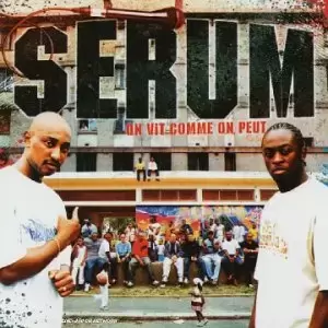 Serum - On Vit Comme On Peut