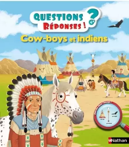 Questions réponses ? - Cow-boys et Indiens