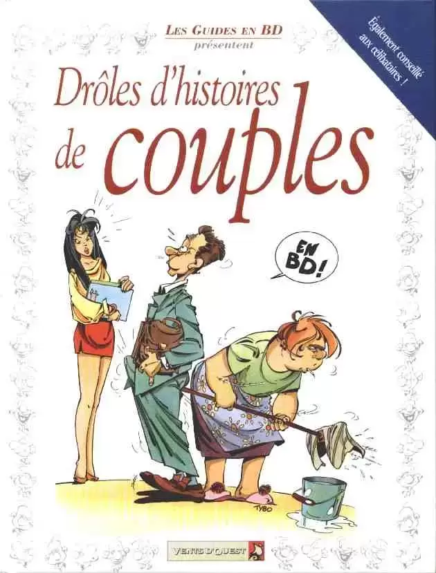 Les guides en BD présentent - Drôles d\'histoires de couples