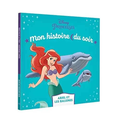 Mon histoire du soir - La Petite Sirene - Ariel Et Les Baleines