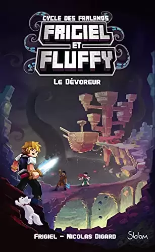 Frigiel et Fluffy - Le Cycle Des Farlands Tome 2 - Le Dévoreur