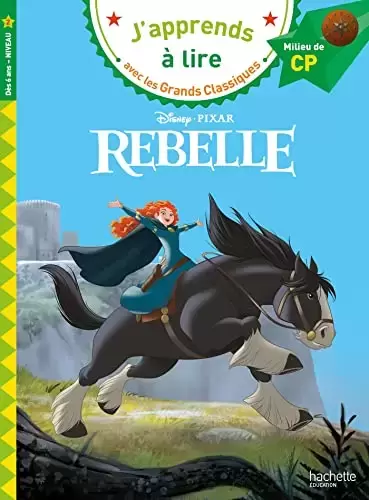 J’apprends à lire avec les Grands Classiques - Rebelle