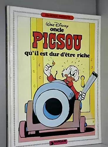 Livres pour enfants - Oncle Picsou - Qu\'il est dur d\'être riche !