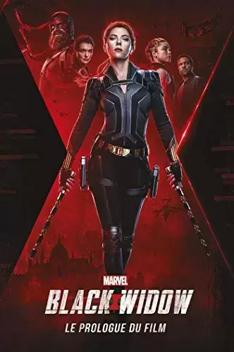 Black Widow: Le prologue du film - Black Widow: Le prologue du film