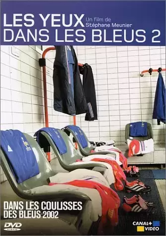 DVD Sports - Les Yeux dans les bleus - Vol.2 : Dans les coulisses des bleus 2002