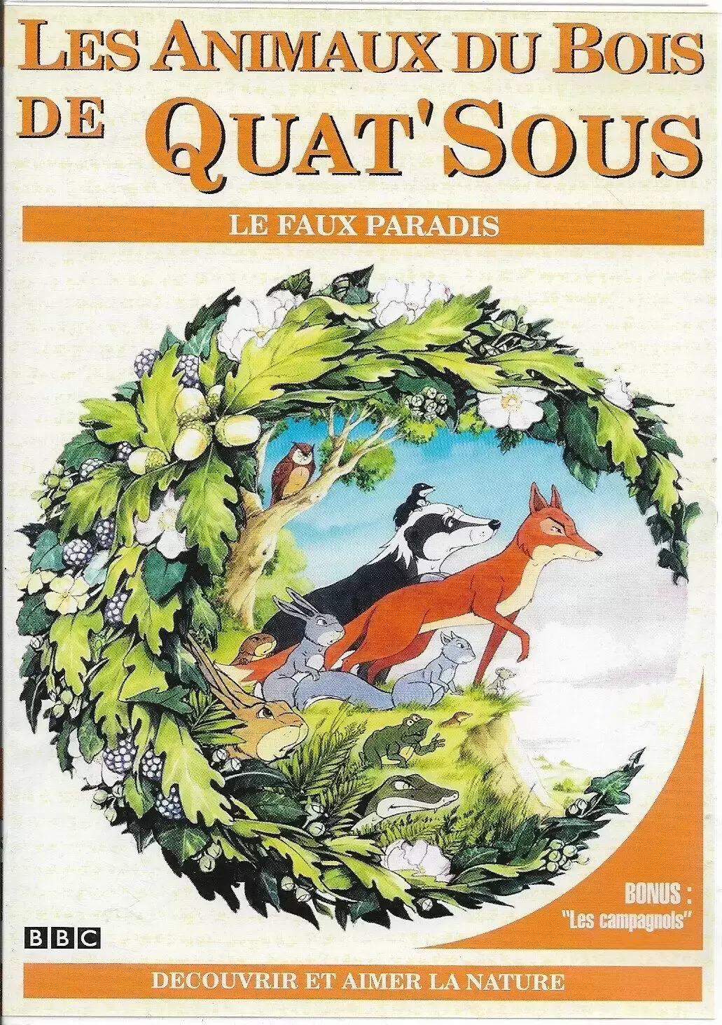 Les Animaux Du Bois De Quat\'sous - Les Animaux Du Bois De Quat\'sous Volume 4 :le Faux Paradis
