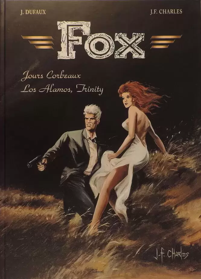 Fox - Jours Corbeaux + Los Alamos, Trinity