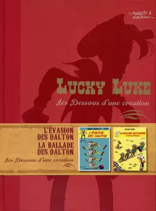 Lucky Luke Les Dessous D\'une Création - L\'Évasion des Dalton - La Ballade des Dalton