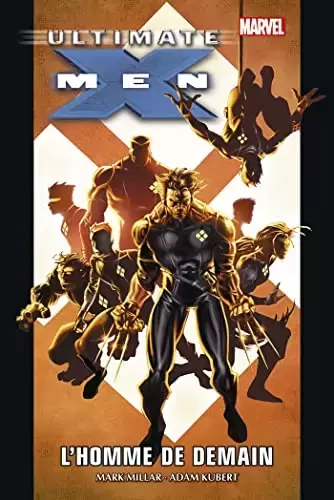 Ultimate X-Men - Omnibus - L\'homme de demain